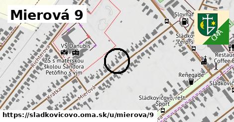 Mierová 9, Sládkovičovo