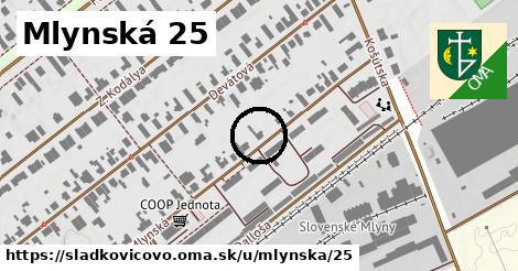 Mlynská 25, Sládkovičovo