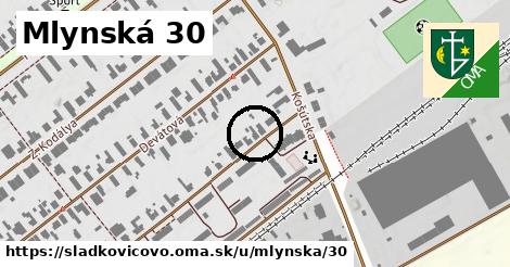 Mlynská 30, Sládkovičovo