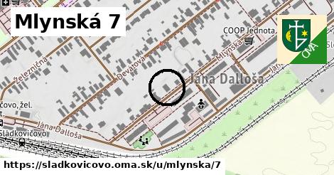 Mlynská 7, Sládkovičovo