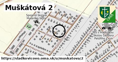 Muškátová 2, Sládkovičovo