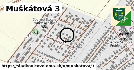 Muškátová 3, Sládkovičovo