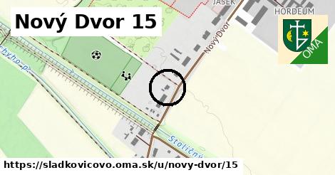 Nový Dvor 15, Sládkovičovo