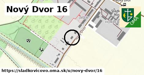 Nový Dvor 16, Sládkovičovo