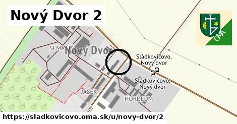 Nový Dvor 2, Sládkovičovo