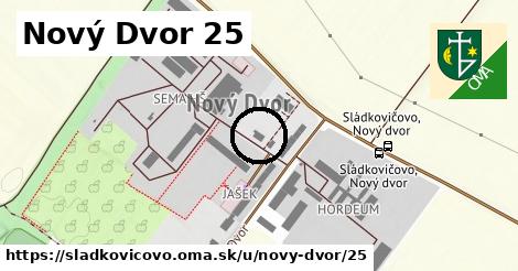 Nový Dvor 25, Sládkovičovo