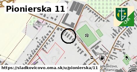 Pionierska 11, Sládkovičovo