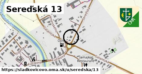 Sereďská 13, Sládkovičovo