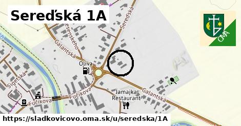 Sereďská 1A, Sládkovičovo