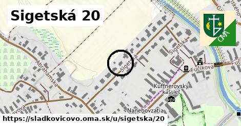 Sigetská 20, Sládkovičovo