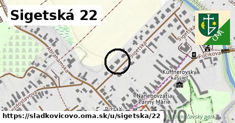 Sigetská 22, Sládkovičovo