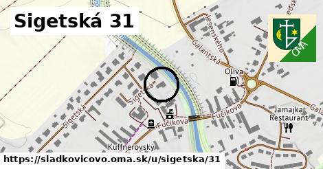 Sigetská 31, Sládkovičovo