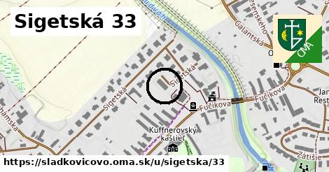 Sigetská 33, Sládkovičovo