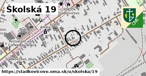 Školská 19, Sládkovičovo