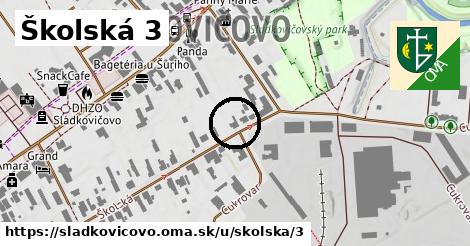 Školská 3, Sládkovičovo