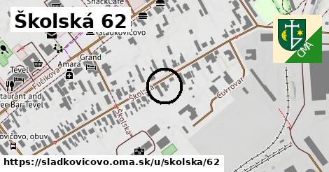 Školská 62, Sládkovičovo