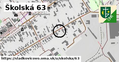 Školská 63, Sládkovičovo