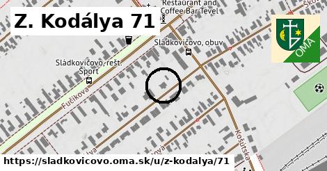 Z. Kodálya 71, Sládkovičovo