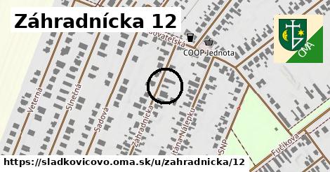 Záhradnícka 12, Sládkovičovo