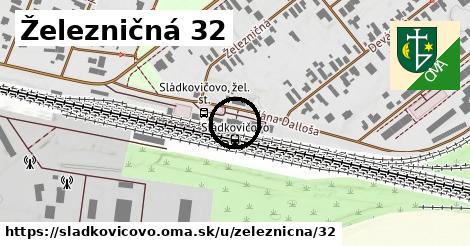 Železničná 32, Sládkovičovo