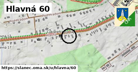 Hlavná 60, Slanec