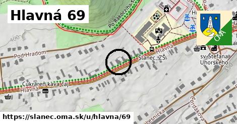 Hlavná 69, Slanec