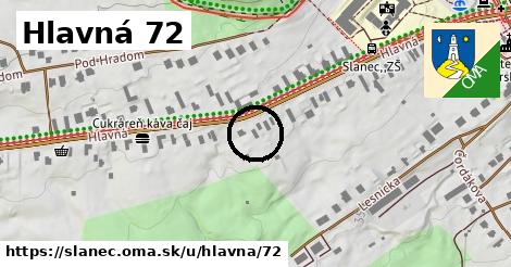 Hlavná 72, Slanec