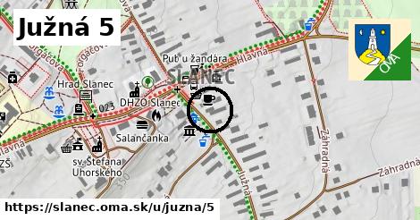 Južná 5, Slanec