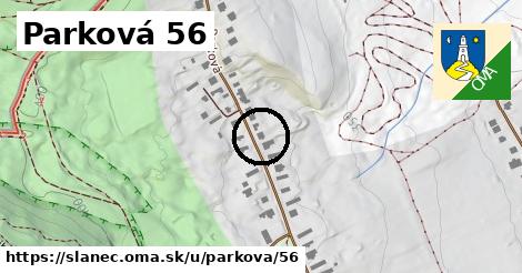 Parková 56, Slanec