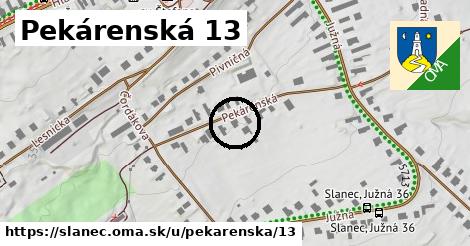 Pekárenská 13, Slanec