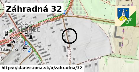 Záhradná 32, Slanec