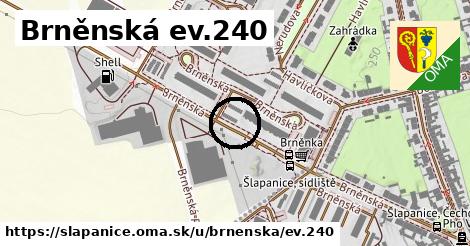Brněnská ev.240, Šlapanice