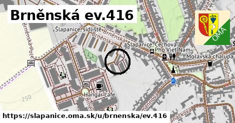 Brněnská ev.416, Šlapanice