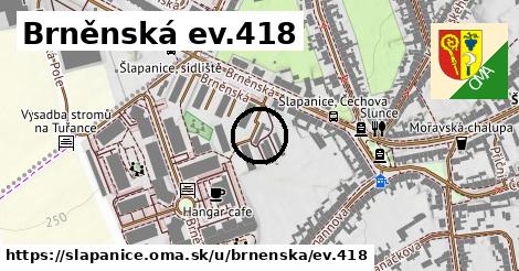 Brněnská ev.418, Šlapanice