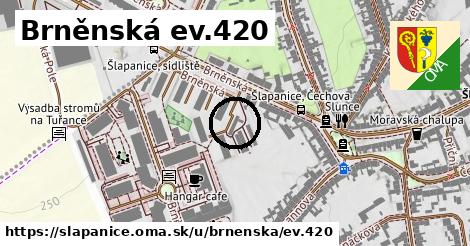 Brněnská ev.420, Šlapanice