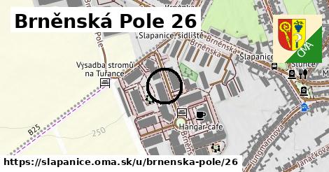 Brněnská Pole 26, Šlapanice