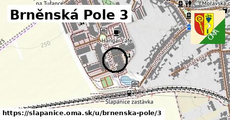 Brněnská Pole 3, Šlapanice