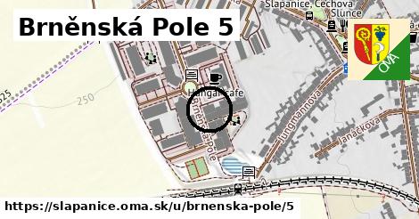 Brněnská Pole 5, Šlapanice