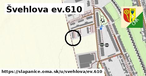 Švehlova ev.610, Šlapanice