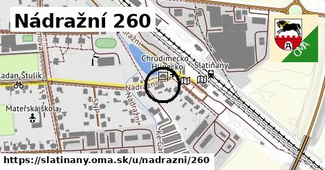 Nádražní 260, Slatiňany