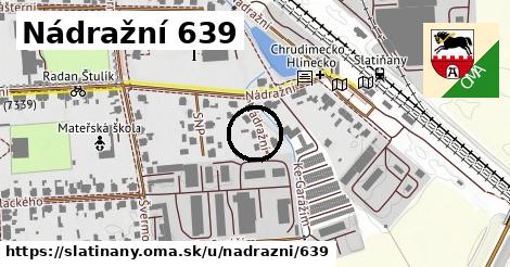 Nádražní 639, Slatiňany