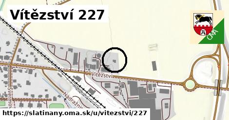 Vítězství 227, Slatiňany
