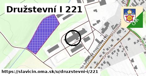 Družstevní I 221, Slavičín