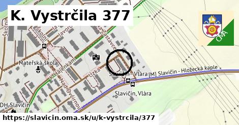 K. Vystrčila 377, Slavičín