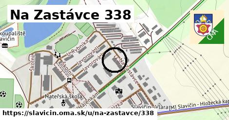 Na Zastávce 338, Slavičín