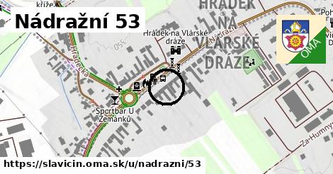 Nádražní 53, Slavičín