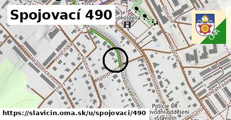 Spojovací 490, Slavičín