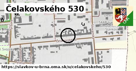 Čelakovského 530, Slavkov u Brna