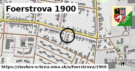 Foerstrova 1900, Slavkov u Brna