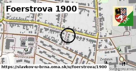 Foerstrova 1900, Slavkov u Brna